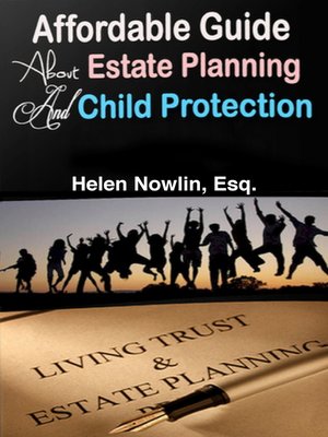 cover image of Affordable Guide About Estate Planning and Child Protection